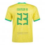 Camiseta Brasil Jugador Ederson M. 1ª 2022